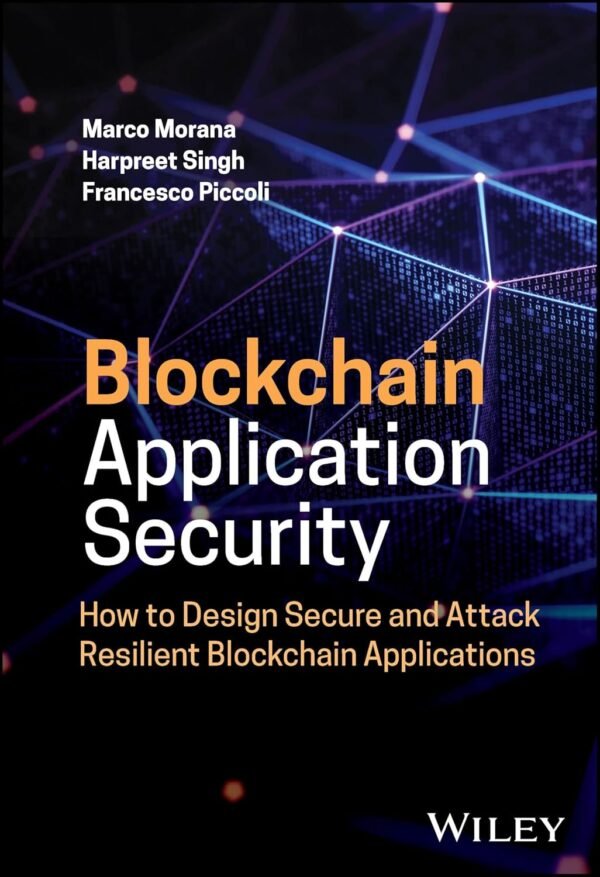Blockchain Application Security Blockchain Application Security