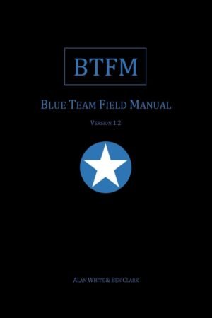 Blue Team Field Manual