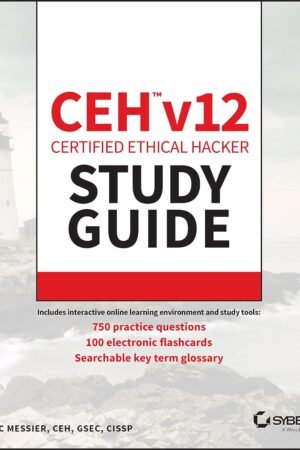 CEH v12 Certified Ethical Hacker Study Guide