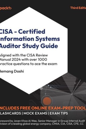 CISA Certified Information Systems Auditor Study Guide, Doshi