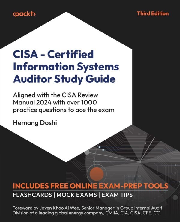 CISA Certified Information Systems Auditor Study Guide, Doshi