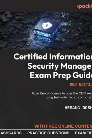 Certified Information Security Manager Exam Prep Guide