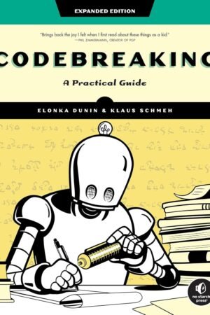 Codebreaking, A Practical Guide