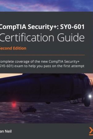 CompTIA Security+ SY0-610 Certification Guide