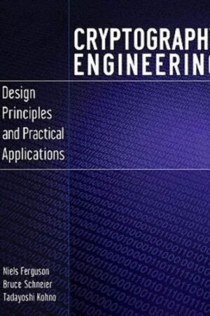 Cryptography Engineering, Design Principles and Practical Applications