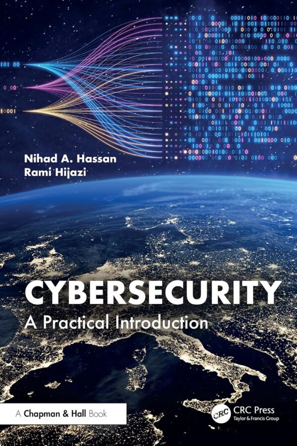 Cybersecurity, A Practical Introduction