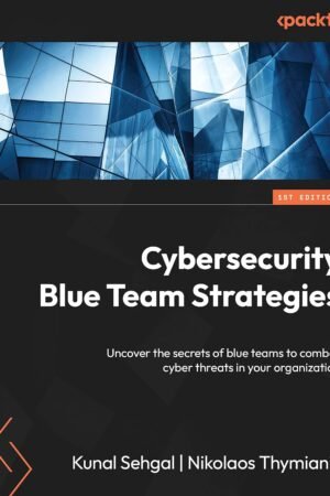 Cybersecurity Blue Team Strategies