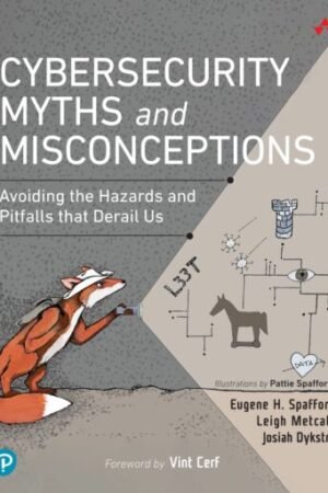 Cybersecurity Myths and Misconceptions