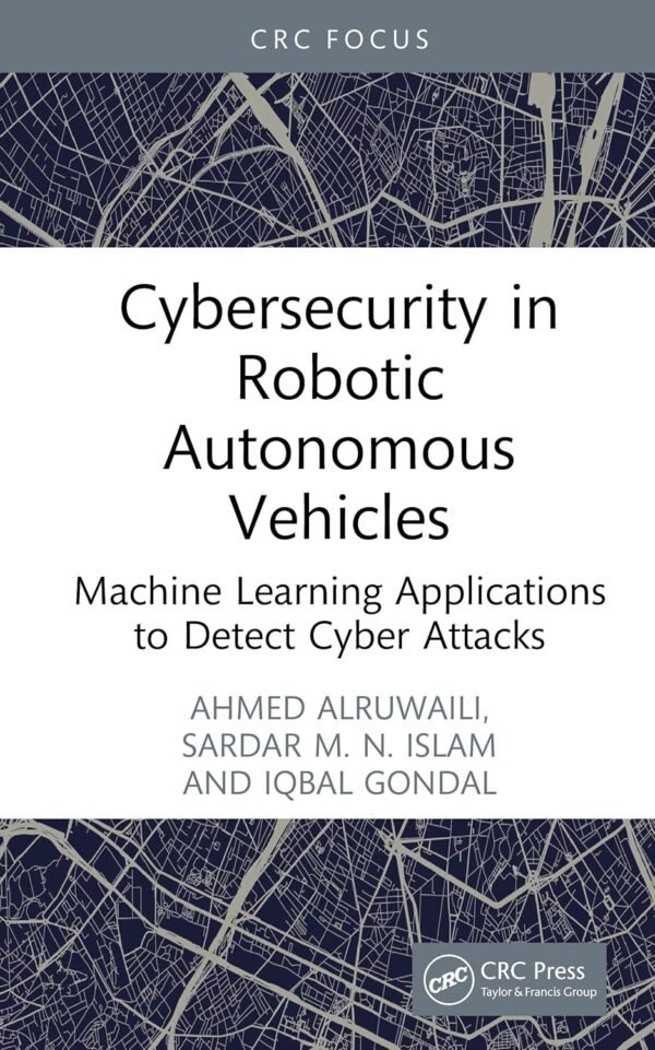 Cybersecurity in Robotic Autonomous Vehicles