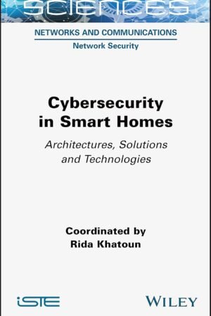 Cybersecurity in Smart Homes