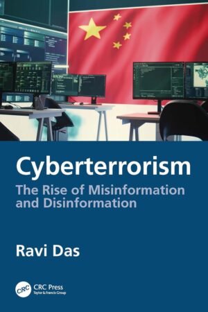Cyberterrorism, The Rise of Misinformation and Disinformation