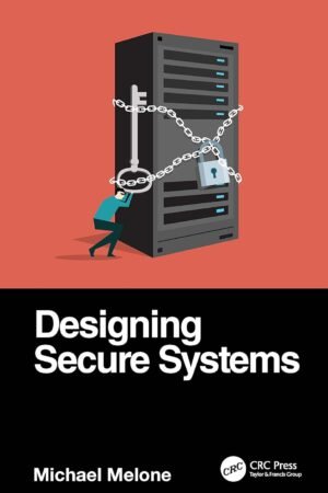 Designing Secure Systems
