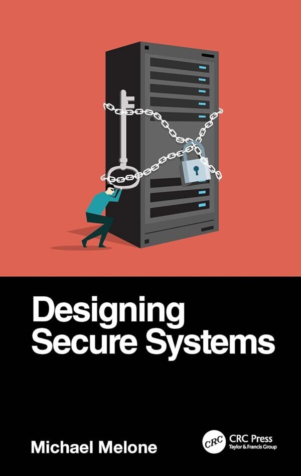Designing Secure Systems Designing Secure Systems