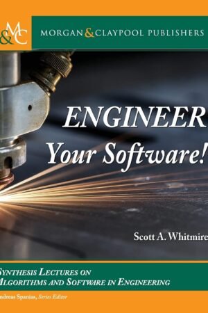 Engineer Your Software