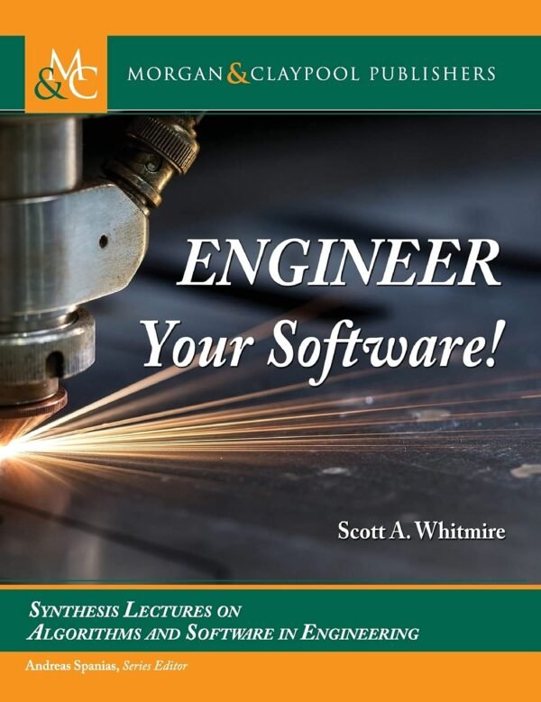 Engineer Your Software