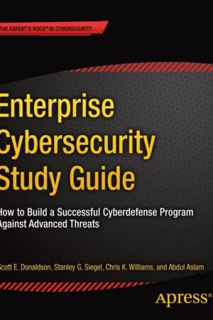 Enterprise Cybersecurity Study Guide
