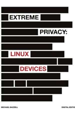 Extreme Privacy, Linux Devices