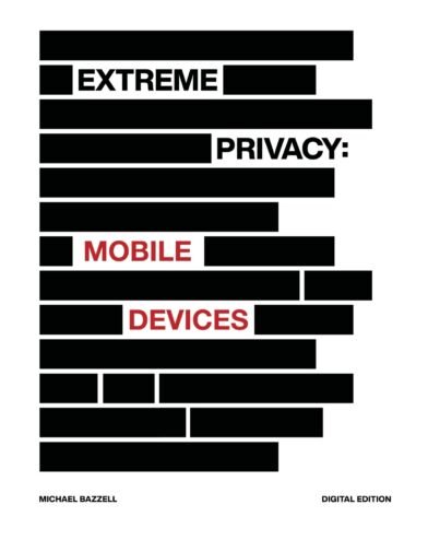Extreme Privacy, Mobile Devices