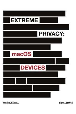 Extreme Privacy, macOS Devices