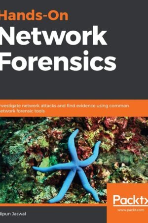 Hands-On Network Forensics