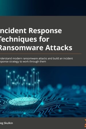 Incident Response Techniques for Ransomware Attacks