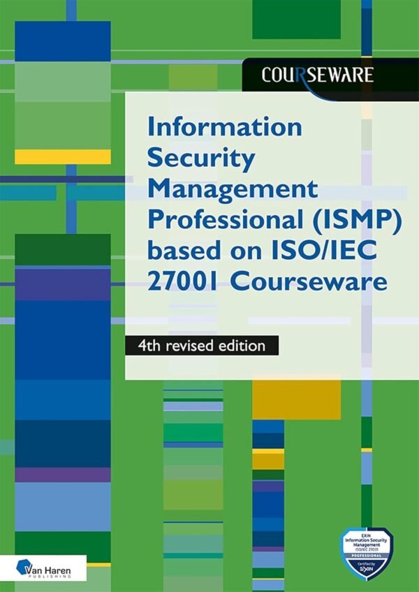 Information Security Management Professional (ISMP) based on ISO 27001 Courseware