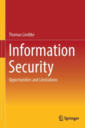 Information Security, Opportunities and Limitations