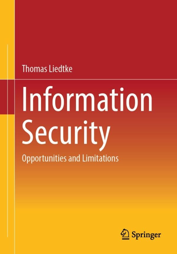 Information Security, Opportunities and Limitations