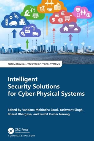 Intelligent Security Solutions for Cyber-Physical Systems