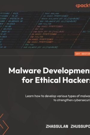 Malware Development for Ethical Hackers