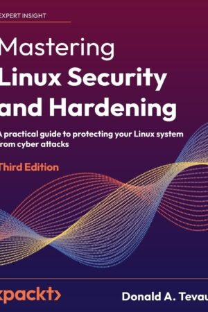 Mastering Linux Security and Hardening