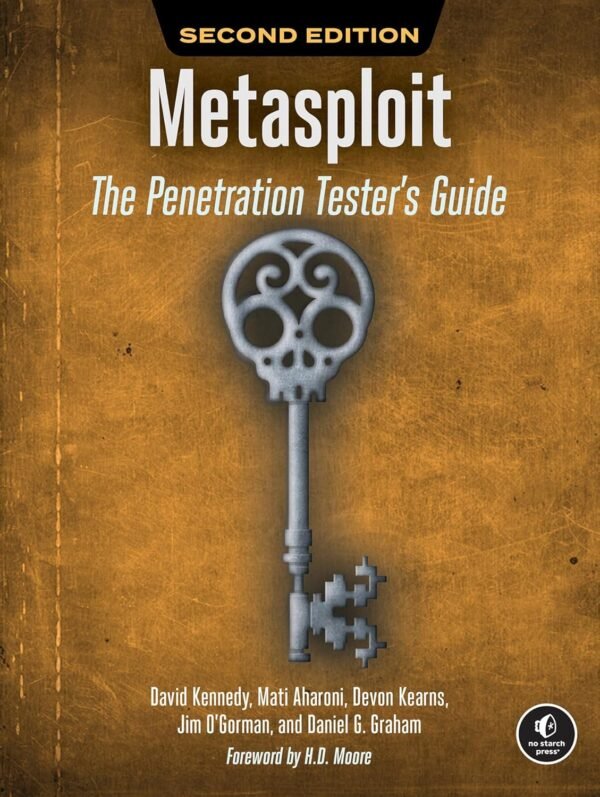 Metasploit, The Penetration Tester’s Guide