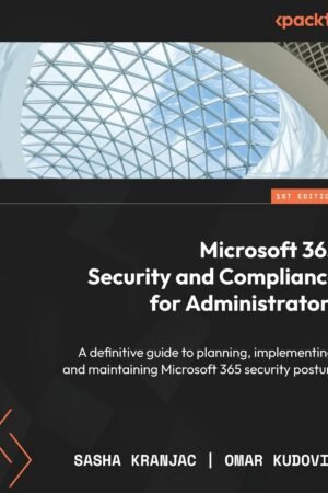 Microsoft 365 Security and Compliance for Administrators