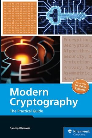 Modern Cryptography, The Practical Guide