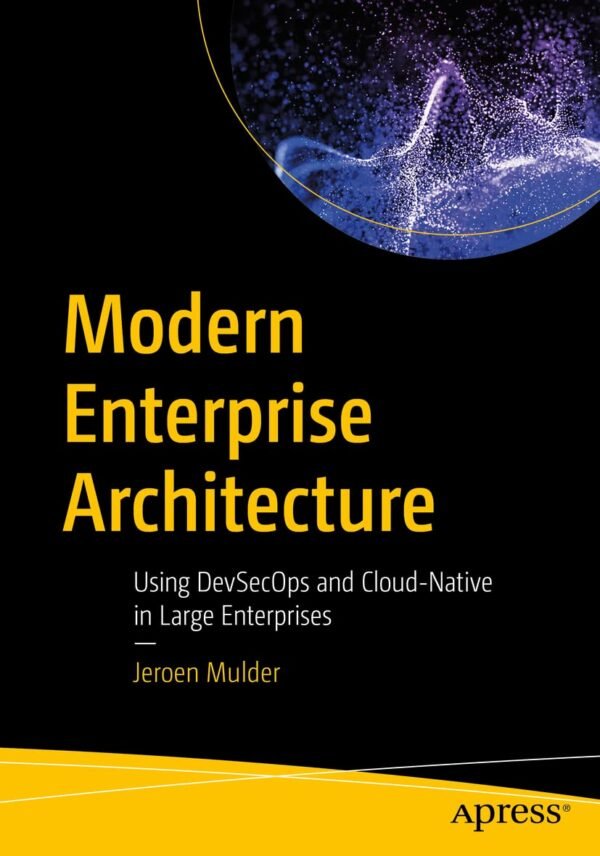 Modern Enterprise Architecture Modern Enterprise Architecture