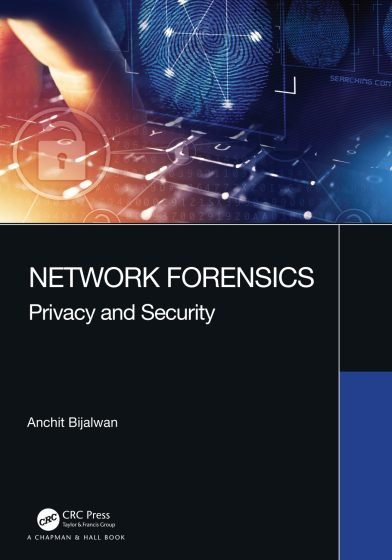 Network Forensics, Privacy and Security