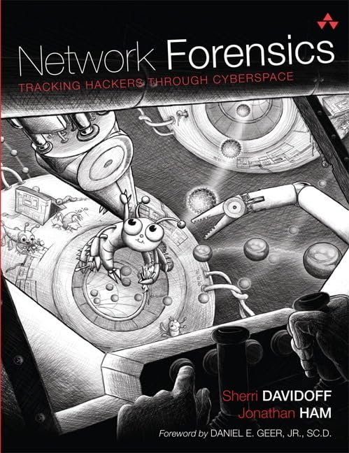 Network Forensics, Tracking Hackers through Cyberspace
