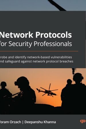Network Protocols for Security Professionals