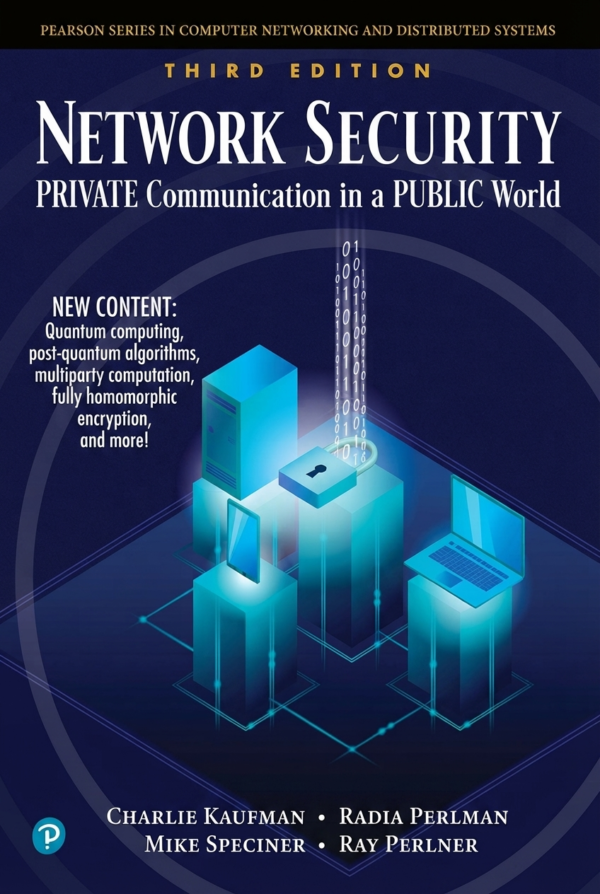Network Security, Private Communication in a Public World Network Security, Private Communication in a Public World