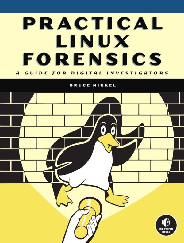 Practical Linux Forensics