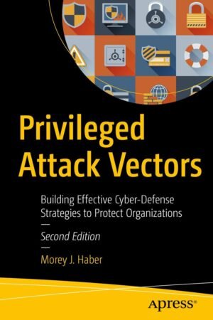Privileged Attack Vectors