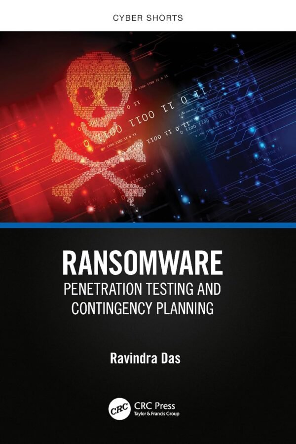 Ransomware, Penetration Testing and Contingency Planning