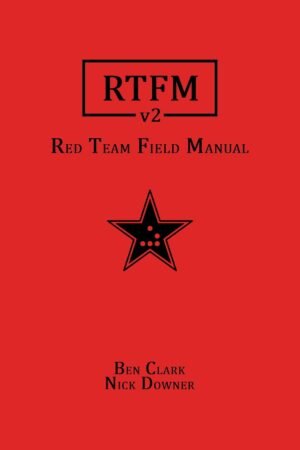 Red Team Field Manual