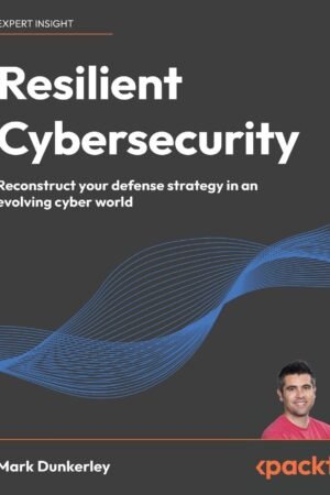 Resilient Cybersecurity