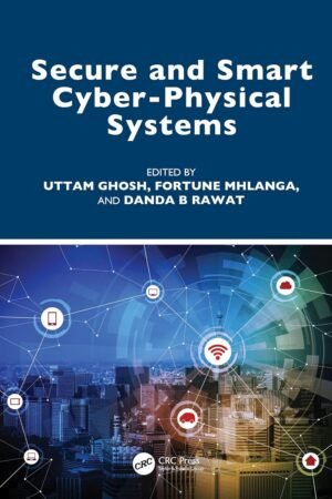 Secure and Smart Cyber-Physical Systems