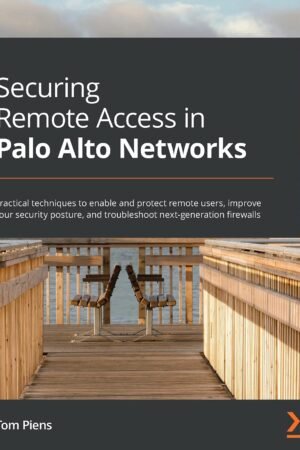 Securing Remote Access in Palo Alto Networks