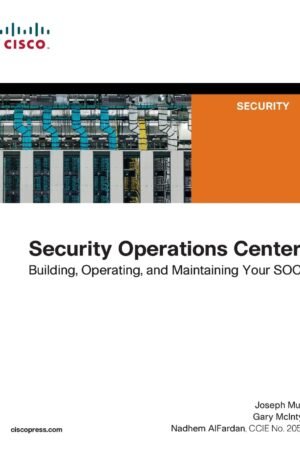 Security Operations Center, Building, Operating, and Maintaining your SOC