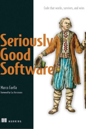 Seriously Good Software