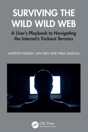 Surviving the Wild Wild Web