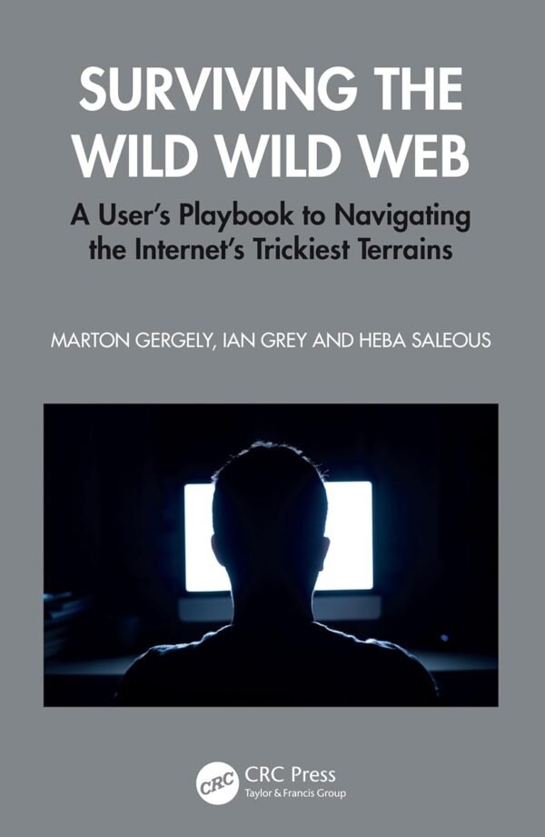 Surviving the Wild Wild Web